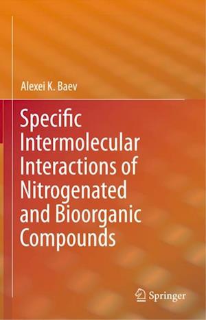 Specific Intermolecular Interactions of Nitrogenated and Bioorganic Compounds