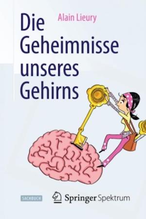 Die Geheimnisse unseres Gehirns