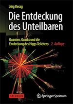 Die Entdeckung des Unteilbaren