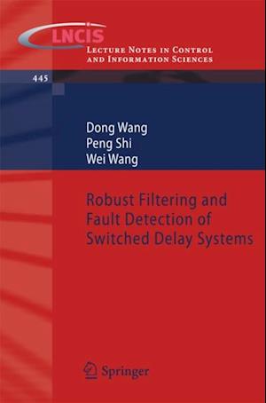 Robust Filtering and Fault Detection of Switched Delay Systems