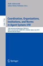Coordination, Organizations, Intitutions, and Norms in Agent Systems VIII