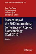 Proceedings of the 2012 International Conference on Applied Biotechnology (ICAB 2012)