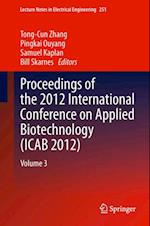 Proceedings of the 2012 International Conference on Applied Biotechnology (ICAB 2012)