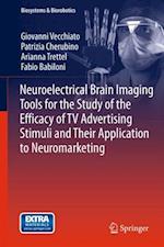 Neuroelectrical Brain Imaging Tools for the Study of the Efficacy of TV Advertising Stimuli and their Application to Neuromarketing