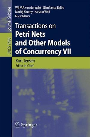 Transactions on Petri Nets and Other Models of Concurrency VII