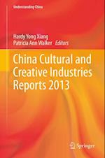 China Cultural and Creative Industries Reports 2013