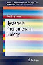 Hysteresis Phenomena in Biology