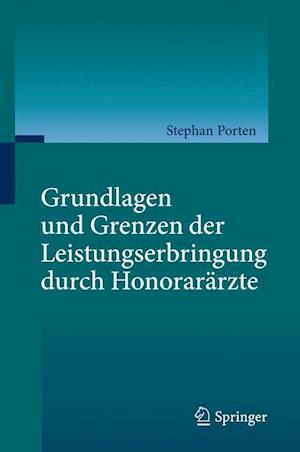 Grundlagen und Grenzen der Leistungserbringung durch Honorarärzte