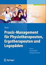 Praxis-Management für Physiotherapeuten, Ergotherapeuten und Logopäden