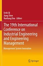 19th International Conference on Industrial Engineering and Engineering Management