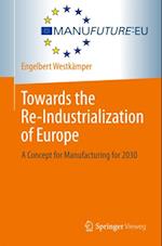 Towards the Re-Industrialization of Europe