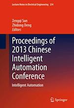 Proceedings of 2013 Chinese Intelligent Automation Conference