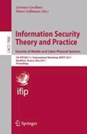 Information Security Theory and Practice. Security of Mobile and Cyber-Physical Systems