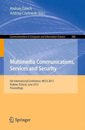 Multimedia Communications, Services and Security