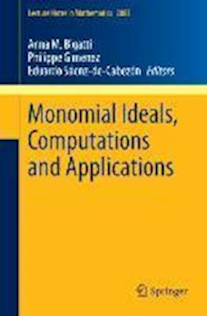 Monomial Ideals, Computations and Applications