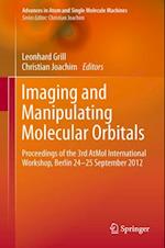 Imaging and Manipulating Molecular Orbitals