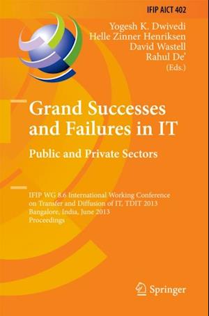 Grand Successes and Failures in IT: Public and Private Sectors