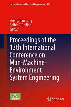 Proceedings of the 13th International Conference on Man-Machine-Environment System Engineering