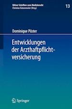 Entwicklungen der Arzthaftpflichtversicherung