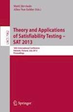 Theory and Applications of Satisfiability Testing - SAT 2013