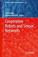 Cooperative Robots and Sensor Networks