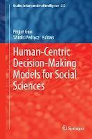 Human-Centric Decision-Making Models for Social Sciences