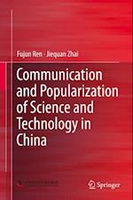 Communication and Popularization of Science and Technology in China