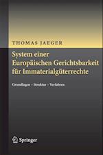 System einer Europäischen Gerichtsbarkeit für Immaterialgüterrechte