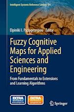 Fuzzy Cognitive Maps for Applied Sciences and Engineering