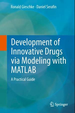 Development of Innovative Drugs via Modeling with MATLAB