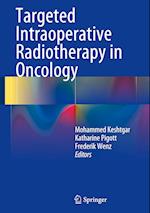 Targeted Intraoperative Radiotherapy in Oncology