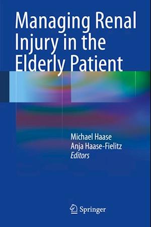 Managing Renal Injury in the Elderly Patient