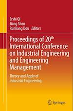 Proceedings of 20th International Conference on Industrial Engineering and Engineering Management