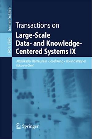 Transactions on Large-Scale Data- and Knowledge-Centered Systems IX