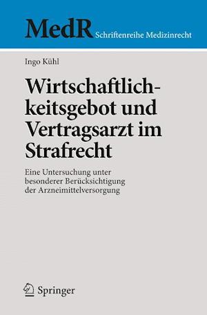 Wirtschaftlichkeitsgebot und Vertragsarzt im Strafrecht