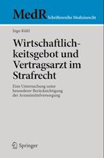 Wirtschaftlichkeitsgebot und Vertragsarzt im Strafrecht