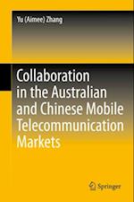 Collaboration in the Australian and Chinese Mobile Telecommunication Markets