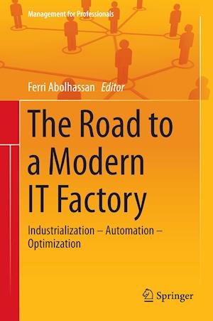 The Road to a Modern IT Factory