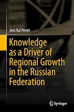 Knowledge as a Driver of Regional Growth in the Russian Federation