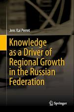 Knowledge as a Driver of Regional Growth in the Russian Federation