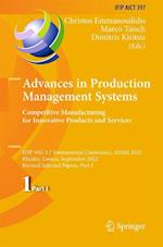 Advances in Production Management Systems. Competitive Manufacturing for Innovative Products and Services