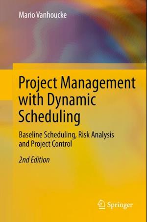 Project Management with Dynamic Scheduling