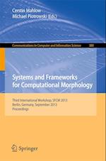 Systems and Frameworks for Computational Morphology