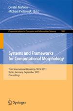 Systems and Frameworks for Computational Morphology