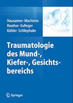 Traumatologie des Mund-, Kiefer-, Gesichtsbereichs