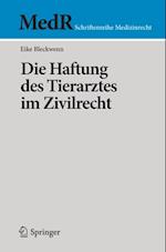 Die Haftung des Tierarztes im Zivilrecht