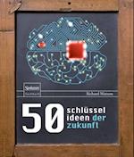 50 Schlüsselideen der Zukunft