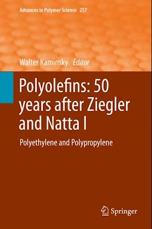 Polyolefins: 50 years after Ziegler and Natta I