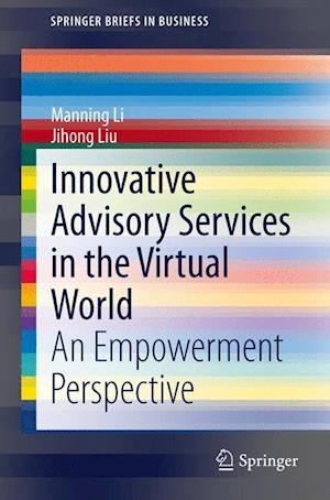Innovative Advisory Services in the Virtual World