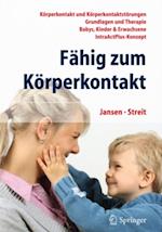 Fähig zum Körperkontakt